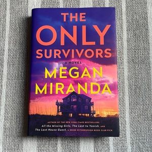 The Only Survivors - Megan Miranda